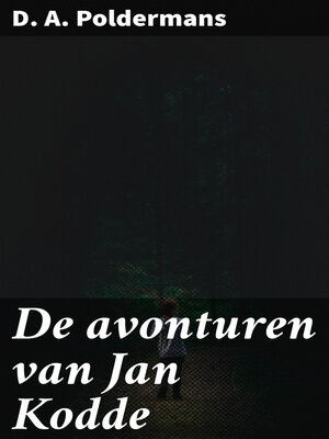 cover image of De avonturen van Jan Kodde